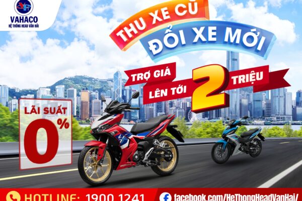 THU XE CŨ – ĐỔI XE MỚI