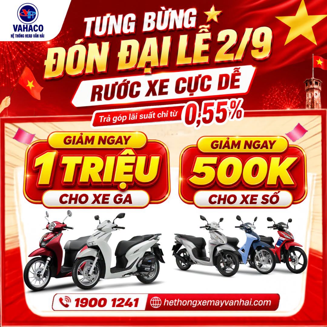 KHUYẾN MÃI MUA XE MÁY 2/9 VÀ ƯU ĐÃI HẤP DẪN TẠI HEAD VĂN HẢI 2026