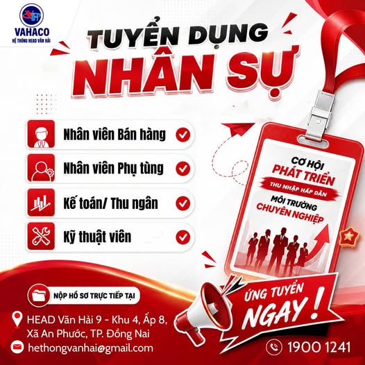 TUYỂN DỤNG NHÂN SỰ TẠI HEAD VĂN HẢI ĐỒNG NAI