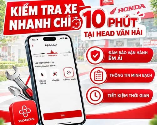 KIỂM TRA XE NHANH 10 PHÚT, CHĂM SÓC XE MÁY HONDA TẠI VĂN HẢI
